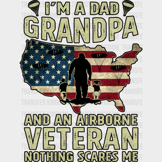 I’m A Grandpa And An Airborne Veteran - Military DTF Transfer Adult Unisex - S & M (10’’) / Dark Color Design (See