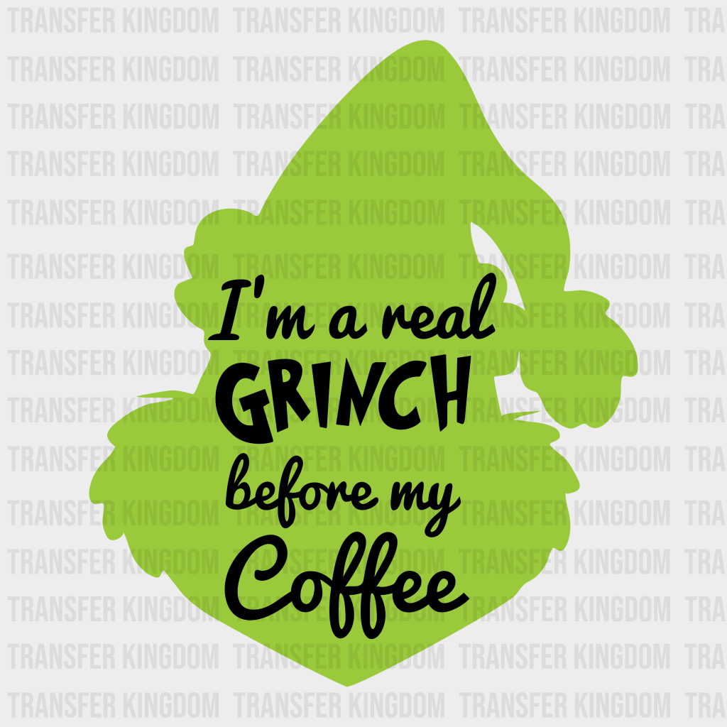 Im A Real Grinch Before Wine Coffee Design Christmas Dtf Heat Transfer Unisex - S & M ( 10 ) / See