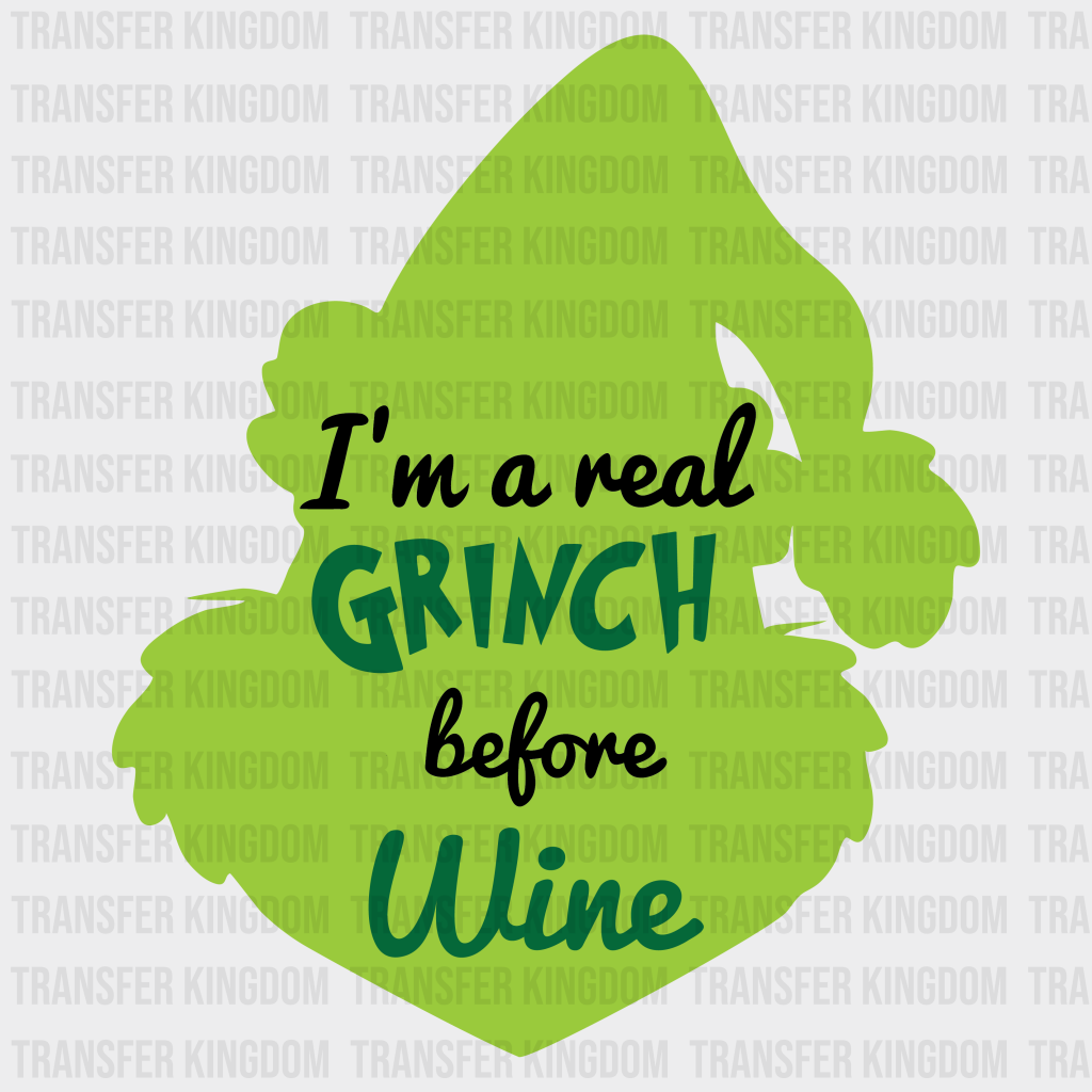 Im A Real Grinch Before Wine Coffee Design Christmas Dtf Heat Transfer Unisex - S & M ( 10 ) / See