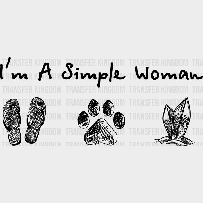 I'm A Simple Woman - Surfing DTF Transfers
