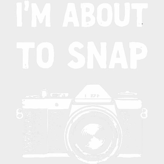 I'm About To Snap, Black & White - Photography DTF Transfers transfer-kingdom Light Color Design (See Imaging)