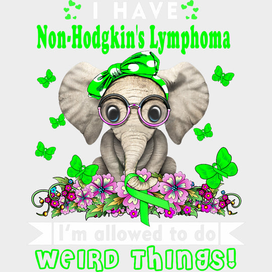 I'm Allowed To Do Weird Things - Lymphoma DTF Transfers transfer-kingdom Light Color Design (See Imaging)