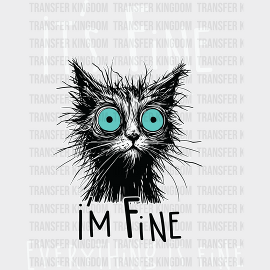 I’m Fine Everything Is - Cats Iron On Dtf Transfer Unisex S & M (10’’) / Light Color Design