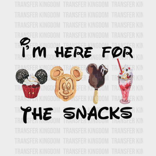 I’m Here For The Snacks Disney Dtf Transfer Unisex - S & M (10’) / Dark Color Design See Imaging