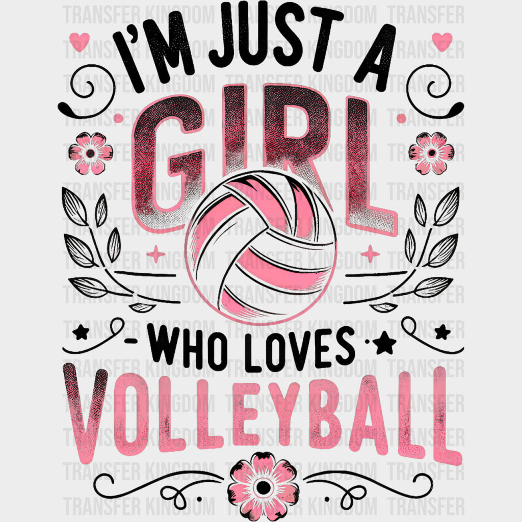 I’m Just A Girl Who Loves Volleyball Pink - Volleyball DTF Transfers Adult Unisex - S & M (10’’) / Dark Color Design