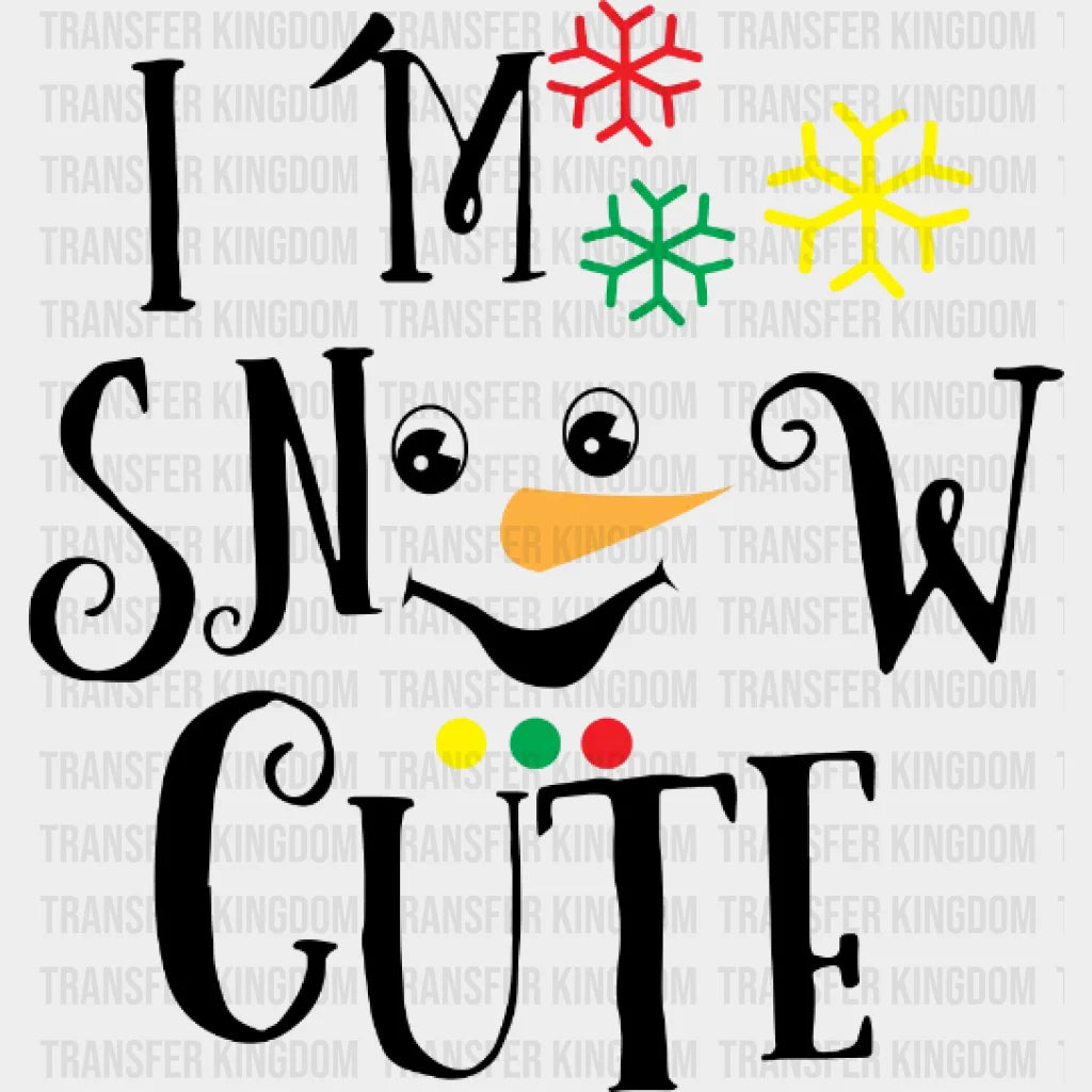 Im Snow Cute Face Christmas Design - Dtf Heat Transfer