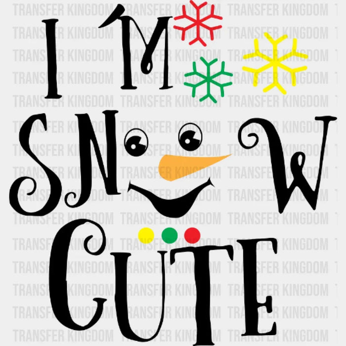 I'm Snow Cute Face Christmas Design - DTF heat transfer