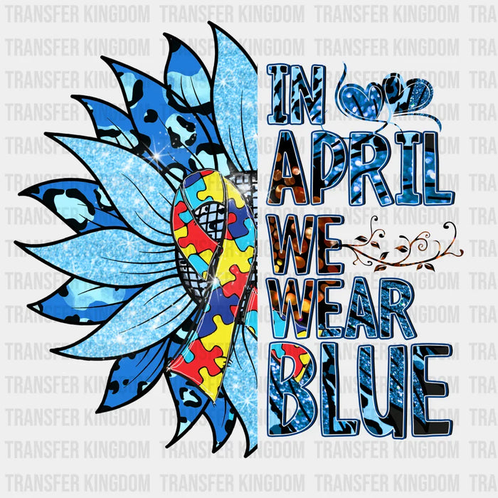 In April We Are Blue Autism Awareness Design