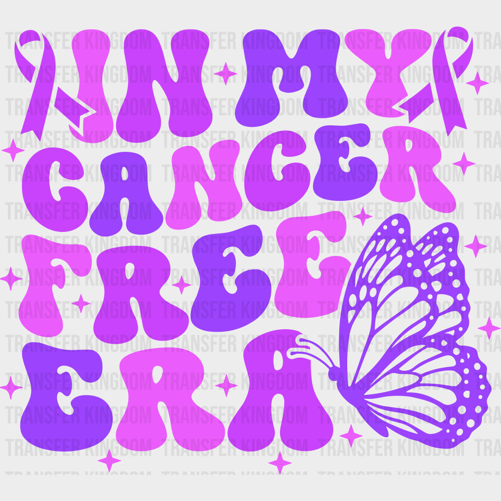 In My Cancer Free Era - Hodgkin’s Lymphoma Cancer DTF Transfers - Adult Unisex - S & M (10’’) / Dark Color Design (See