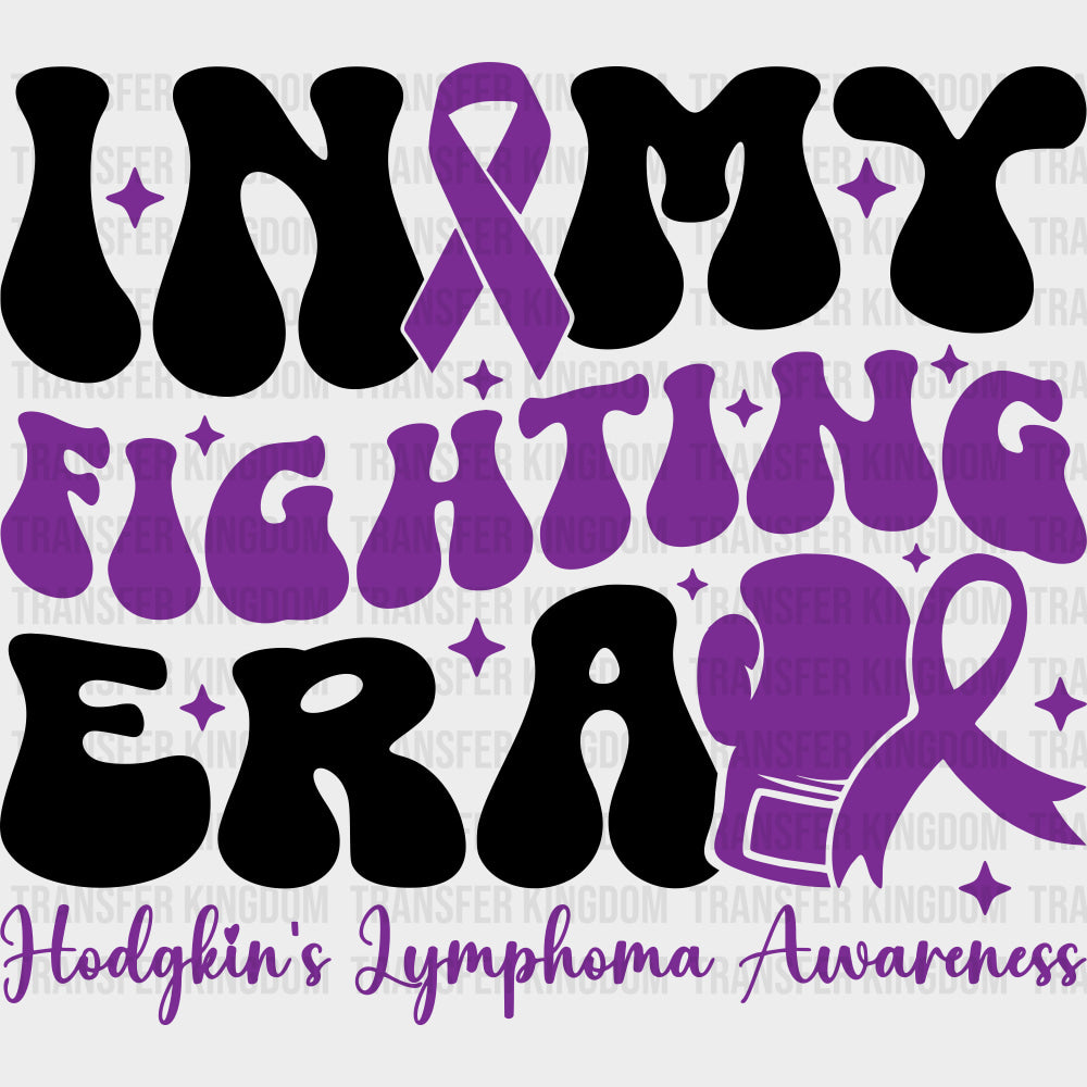 In My Fighting Era, Purple Ribbon & Gloves - Lymphoma DTF Transfers transfer-kingdom Dark Color Design (See Imaging)