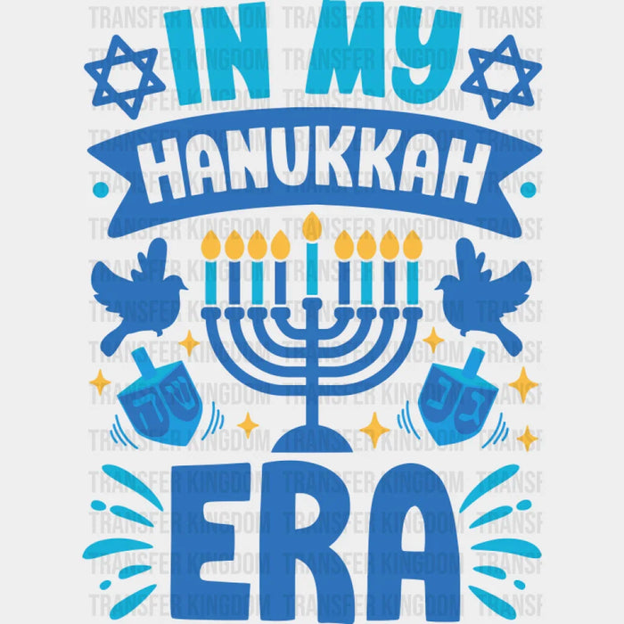 In My Hanukkah Era - Hanukkah DTF Transfer