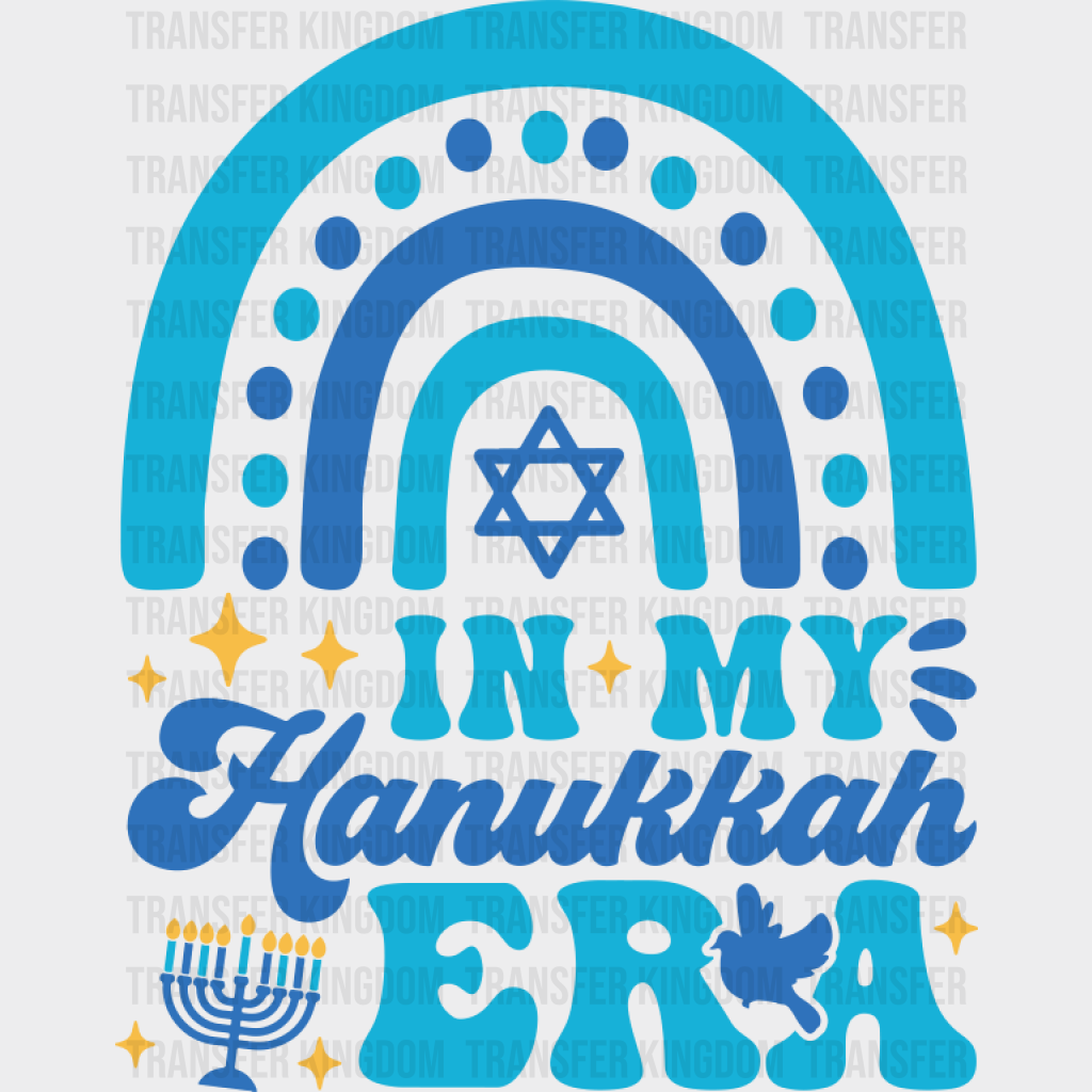 In My Hanukkah Era Rainbow Design - Hanukkah DTF Transfer