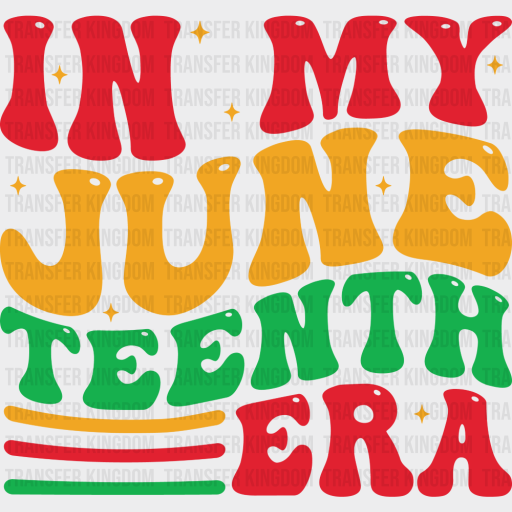 In My Juneteenth Era Stripes - Juneteenth DTF Transfer
