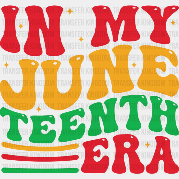 In My Juneteenth Era Stripes - Juneteenth DTF Transfer