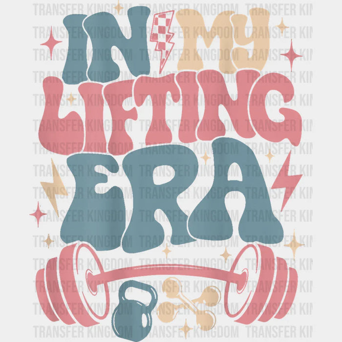 In My Lifting Era - GYM DTF Heat Transfer