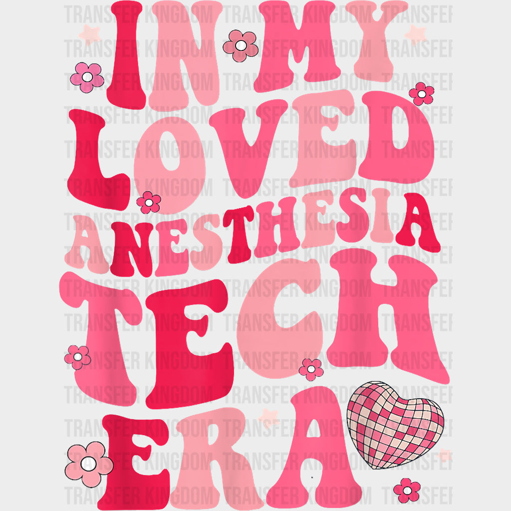 In My Loved Anesthesia Tech Era - CRNA Nurse DTF Transfers