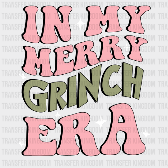 In My Merry Grinch Era Christmas Design - Dtf Heat Transfer Unisex S & M ( 10 ) / Light Color See