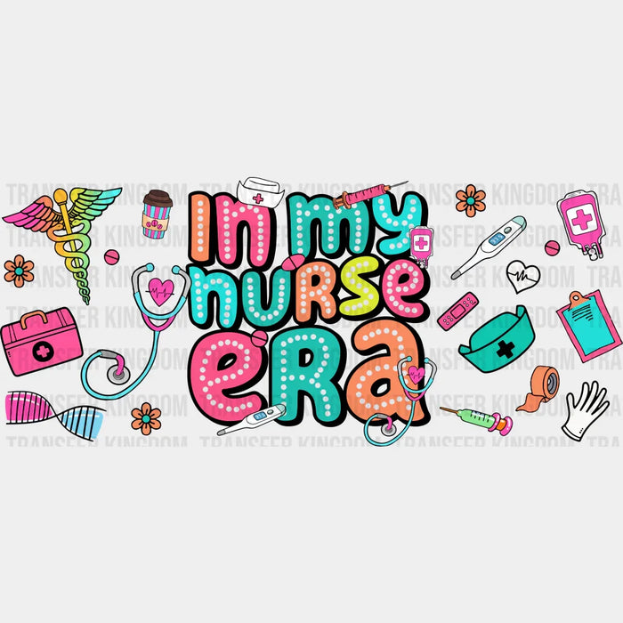 In My Nurse Era - Nurse Cup Wrap UV Sticker Permanent UV DTF Decal