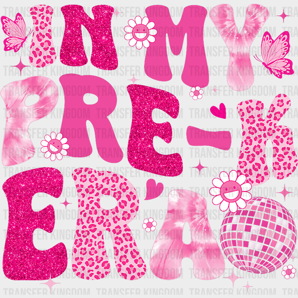 In My Pre-K Era Pink - Pre-K DTF Transfers