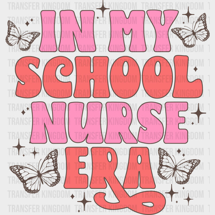In My School Nurse Era - School Nurse DTF Transfers