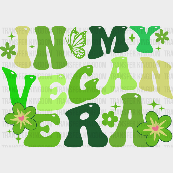 In My Vegan Era - Vegan DTF Transfers