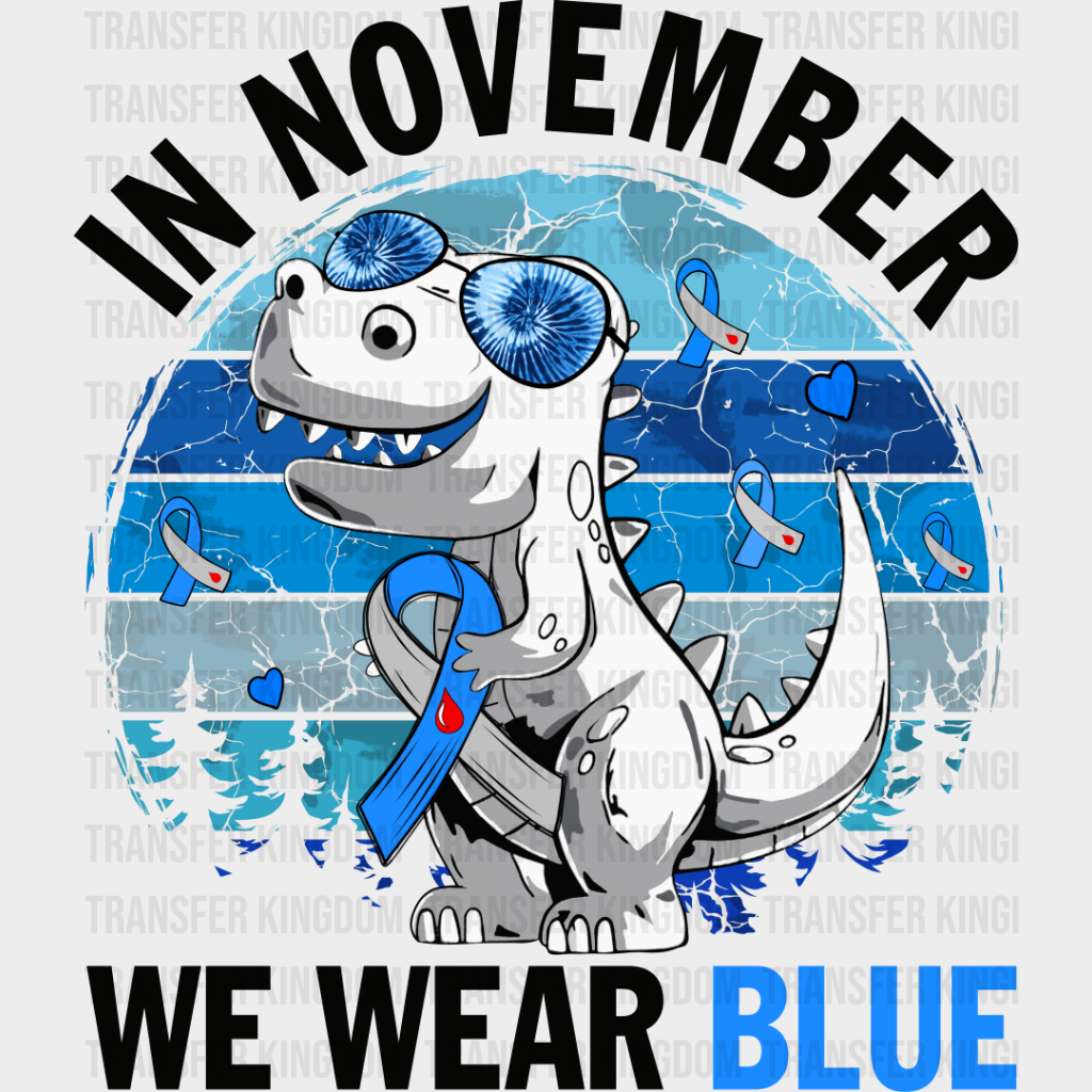 In November We Wear Blue Dinosaur - Diabetes Dtf Heat Transfer Unisex S & M (10’’) / Dark Color