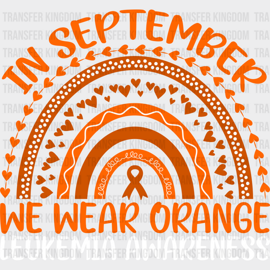 In September We Wear Orange - Leukemia Dtf Heat Transfer Unisex S & M (10’’) / Light Color