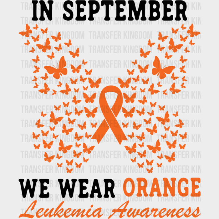 In September We Wear Orange, Ribbon & Butterflies - Leukemia DTF Transfers