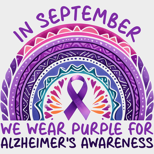 In September We Wear Purple - Alzheimer's Awareness DTF Transfer transfer-kingdom Light Color Design (See Imaging)