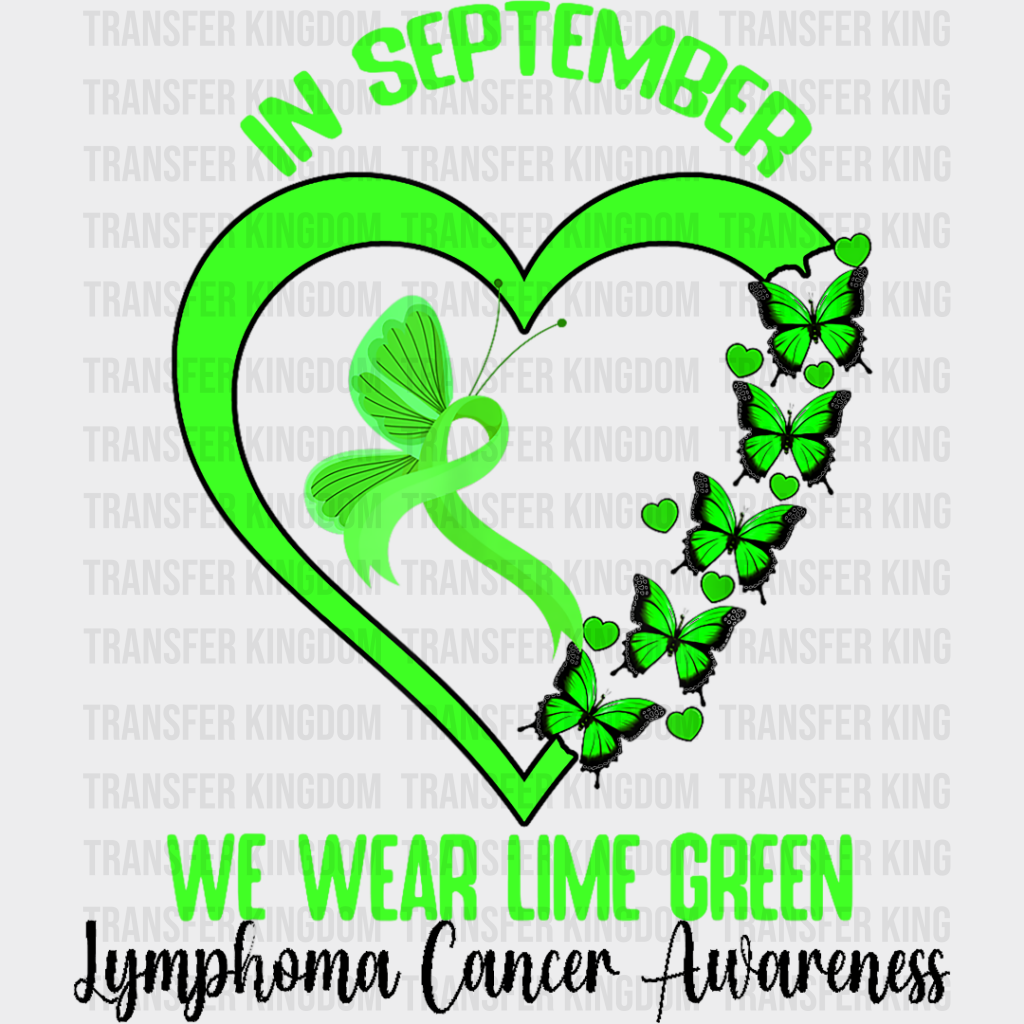 In September Wear Green - Lymphoma Dtf Heat Transfer Unisex S & M (10’’) / Dark Color Design