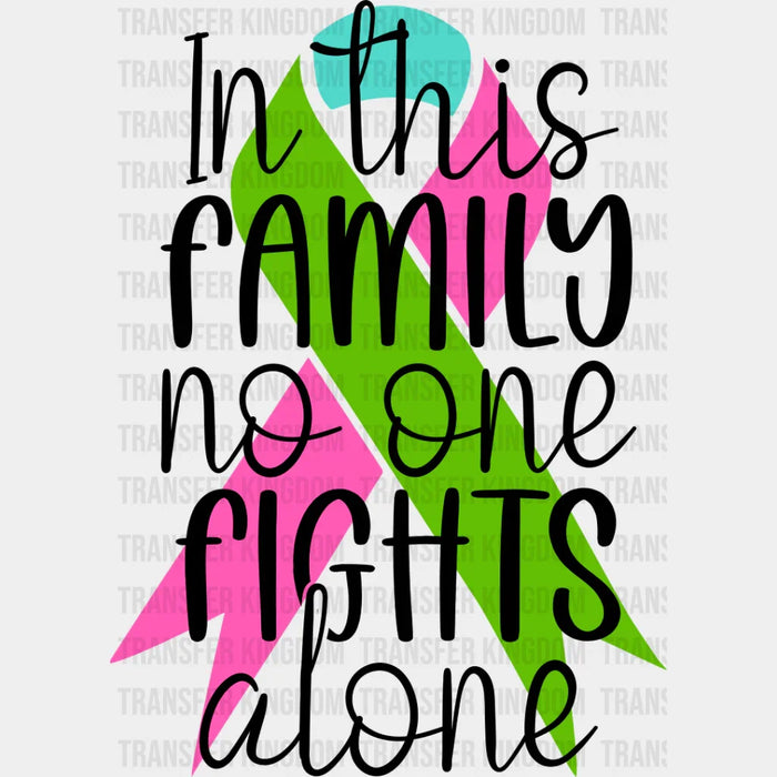 In This Family No One Fights Alone - Metastatic Breast Cancer DTF Transfer