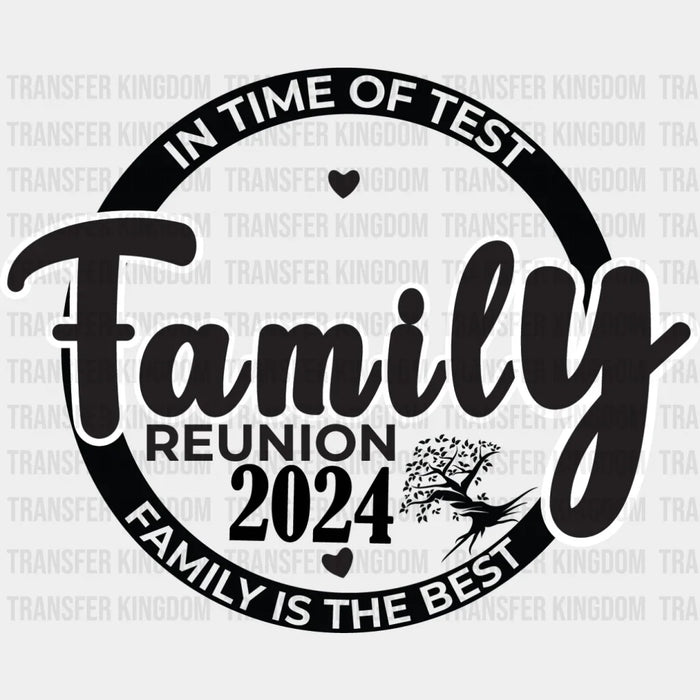 In Time Of Test - Family Reunion DTF heat transfer