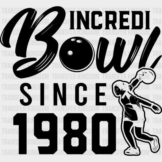 Incredibowl Since 1980 - Bowling Dtf Heat Transfer Unisex S & M (10’’) / Dark Color Design (See