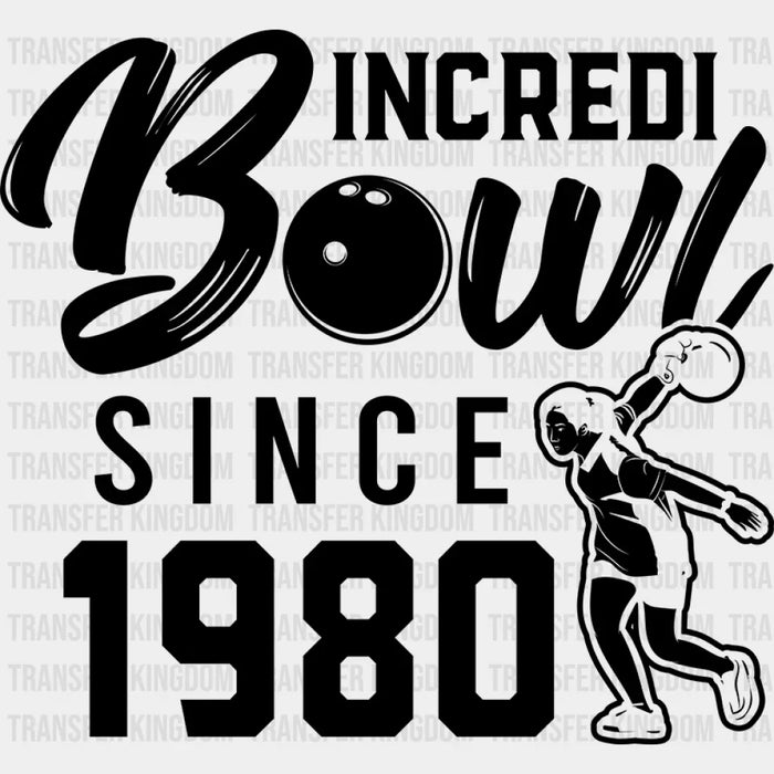 IncrediBowl Since 1980 - Bowling DTF Heat Transfer