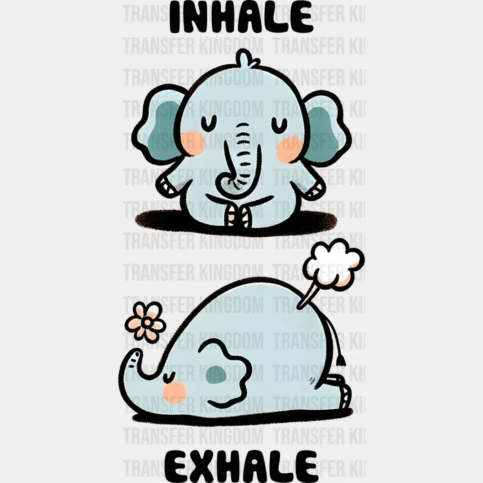 Inhale Exhale Elephant Cute Design - Yoga DTF Heat Transfer