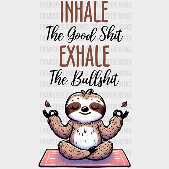 Inhale Exhale Sloth Design - Yoga Dtf Heat Transfer Unisex S & M (10’’) / Light Color (See Imaging)