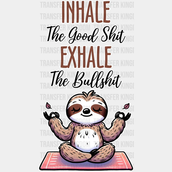 Inhale Exhale Sloth Yoga Design - Yoga DTF Heat Transfer