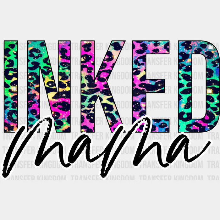 Inked Mama - Cool Mom - Funny Mom Design - Mother's Day DTF heat transfer