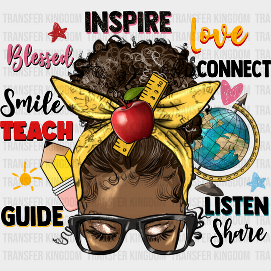 Inspire Love Blessed Connect Smile Teach Design - Teacher Dtf Heat Transfer