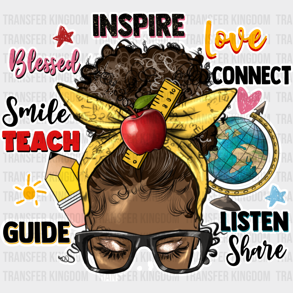 Inspire Love Blessed Connect Smile Teach Design - Teacher Dtf Heat Transfer