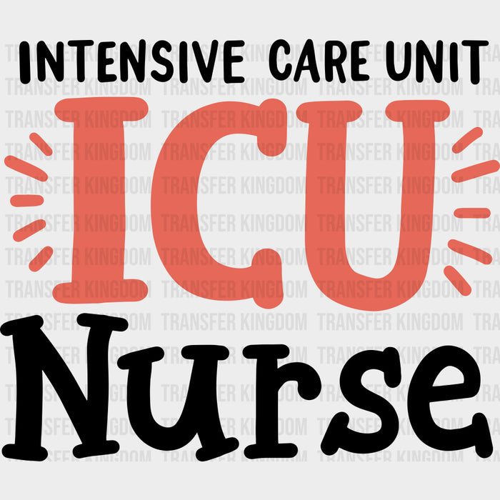 Intensive Care Unit, ICU Nurse - ICU DTF Transfers