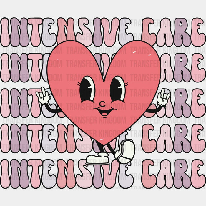 Intensive Care Valentine's Day Design - DTF heat transfer