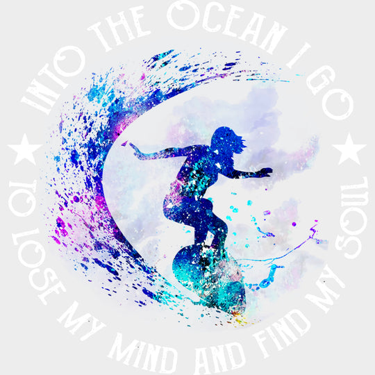 Into The Ocean I Go - Surfing DTF Transfers transfer-kingdom Light Color Design (See Imaging)