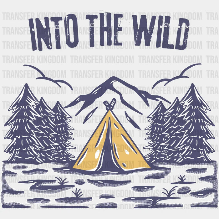 Into The Wild Tent Design - Outdoor DTF heat transfer