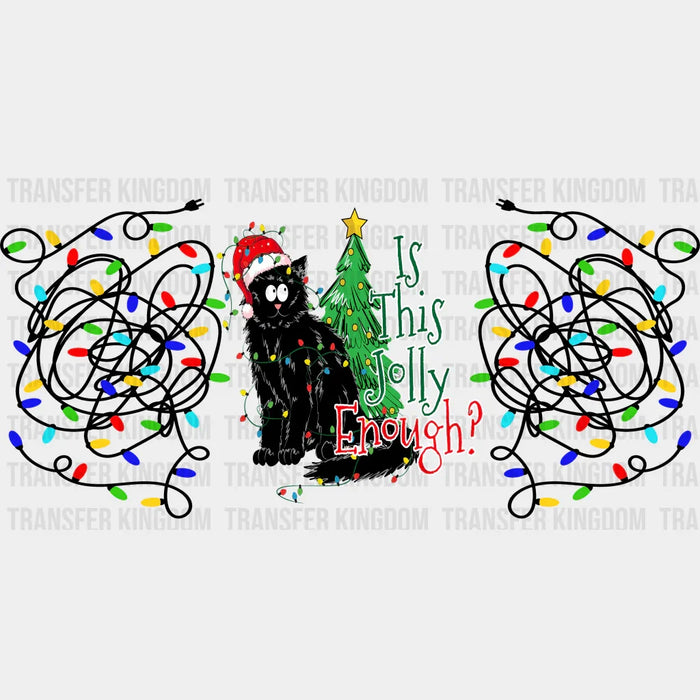 Is This Jolly Enough - Christmas Cup Wrap UV Sticker Permanent UV DTF Decal