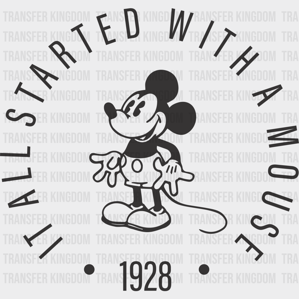 It All Started With A Mouse 1928 Design - Dtf Heat Transfer Unisex S & M ( 10 ) / Mickey Dark Color