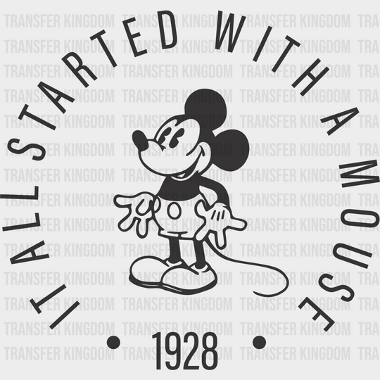 It All Started With A Mouse 1928 Disney Dtf Transfer Unisex - S & M (10’) / Dark Color Design See