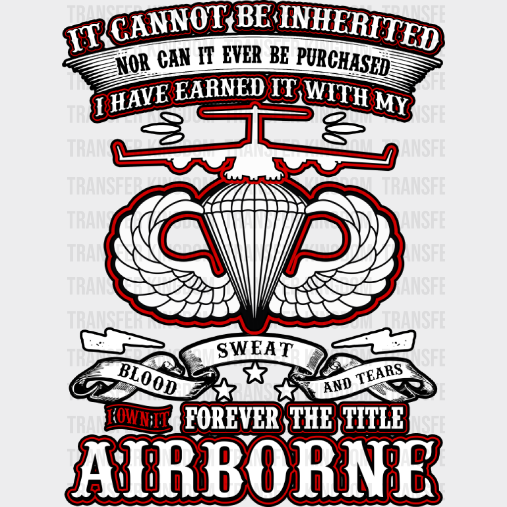 It Cannot Be Inherited - Military DTF Transfer Adult Unisex - S & M (10’’) / Dark Color Design (See Imaging)