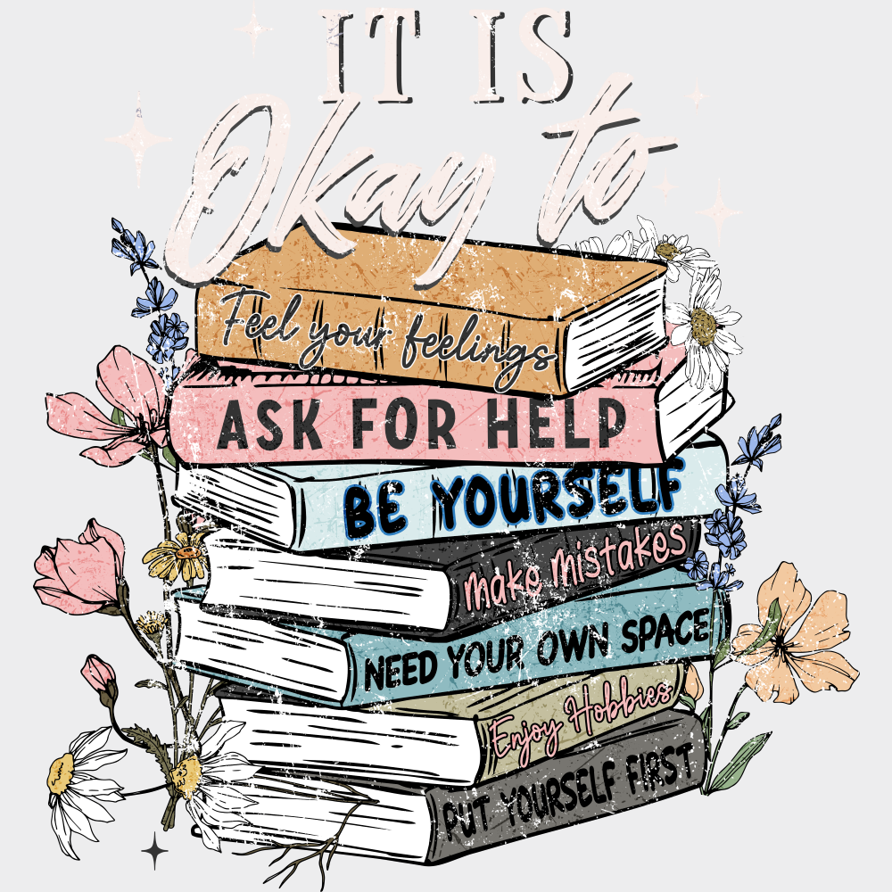 It Is Okay To Ask For Help Mental Health DTF Transfer Adult Unisex S & M (10’’) / Light Color Design (See Imaging)