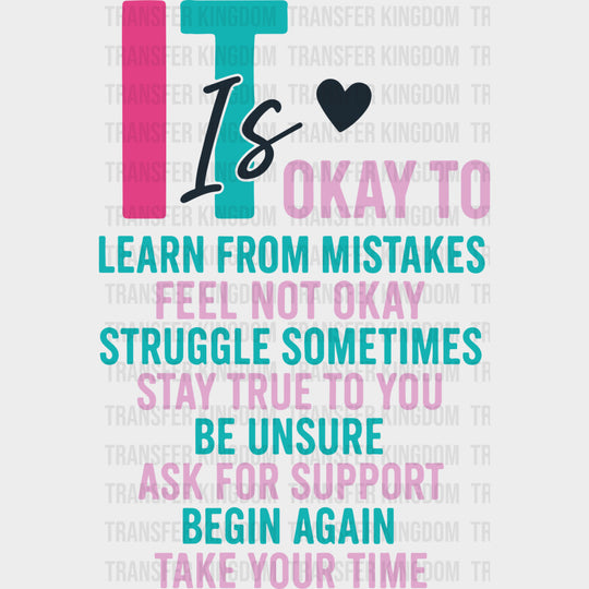 It Is Okay To Learn From Mistakes - Mental Health DTF Transfers transfer-kingdom Dark Color Design (See Imaging)
